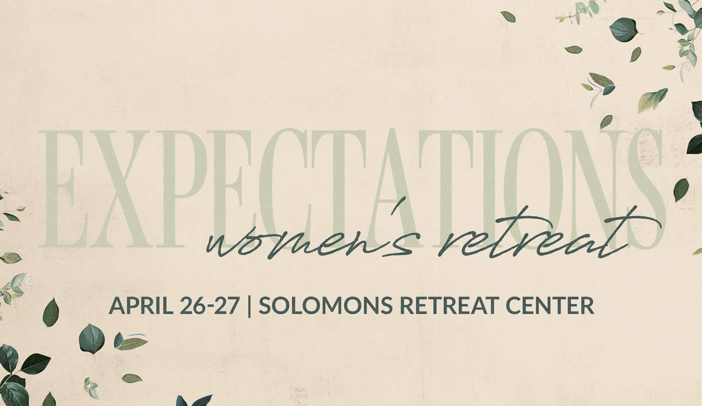 Expectations Spring Women’s Retreat