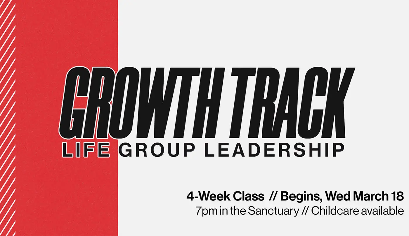 Growth Track: Life Group Leadership
